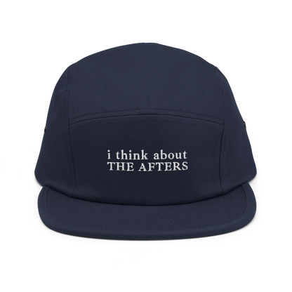 i think about The Afters - Five Panel Cap