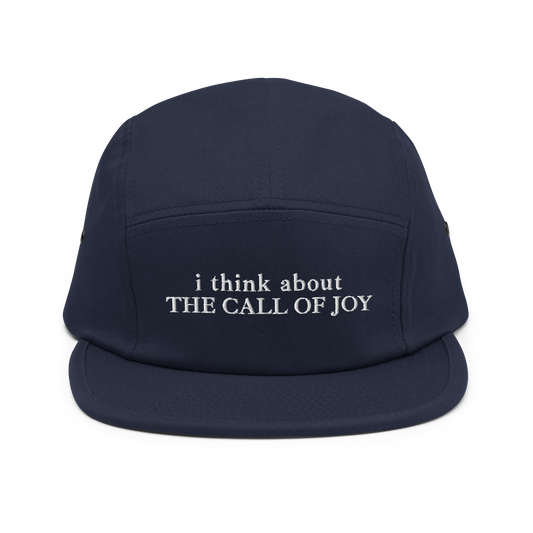 i think about the Call of Joy — Five Panel Cap
