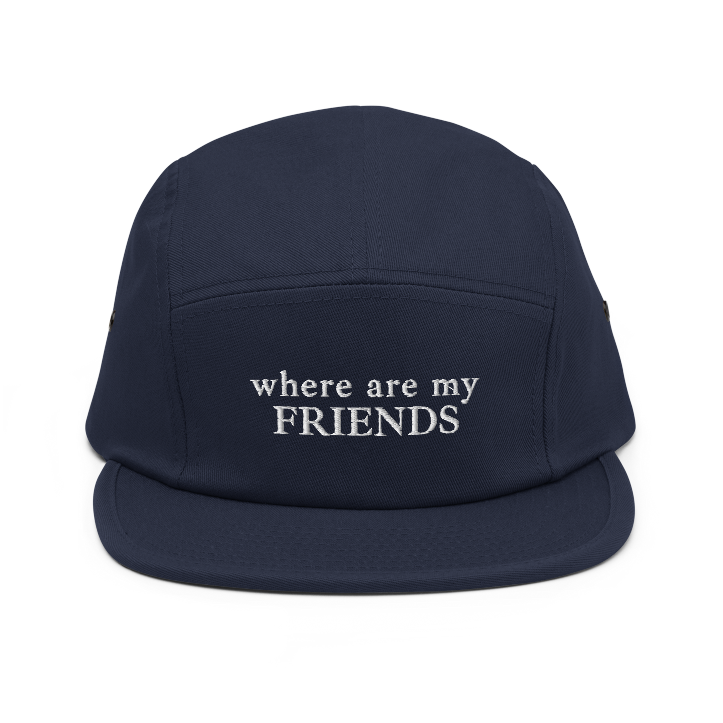 where are my Friends - Five Panel Cap