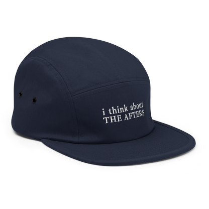 i think about The Afters - Five Panel Cap