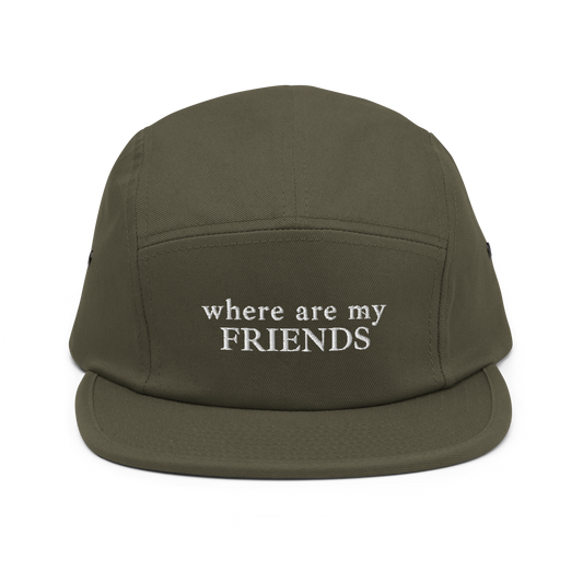 where are my Friends - Five Panel Cap